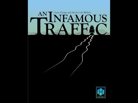 An Infamous Traffic Part 1 (Set-up and Chits)