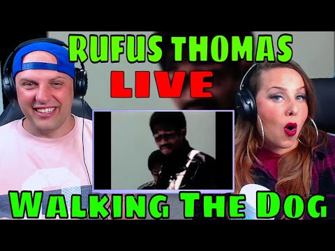 First Time Hearing Rufus Thomas - Walking The Dog 1969 (LIVE) THE WOLF HUNTERZ REACTIONS