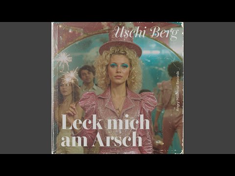 Leck mich am Arsch (feat. Uschi Berg)