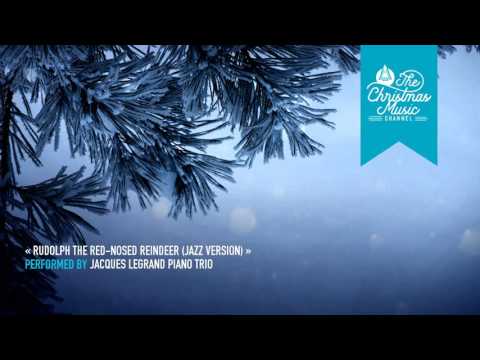 « Rudolph the Red-Nosed Reindeer (Jazz Version) » by Jacques Legrand Piano Trio #christmasmusic #chr