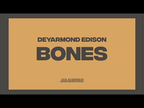 Bones - DeYarmond Edison