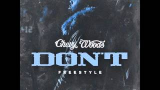 Chevy Woods - Don&#39;t [Freestyle-2016]