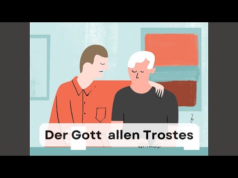 Der Gott  allen Trostes