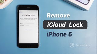How to Remove Activation Lock on iPhone 6 [Tested] 100% worked