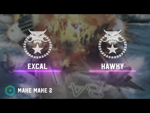ExCaL vs Hawky - Make Make 2 - Zero Hour