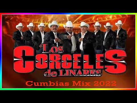 Los Corceles De Linares - Cumbias Mix 2022 - Lo Mas Nuevos