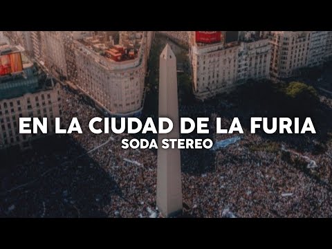 Soda Stereo - En la ciudad de la furia (Letra)