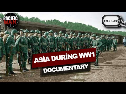 Asia during WW1 | Full Documentary