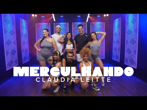 MERGULHANDO-CLAUDIA LEITTE (COREOGRAFIA GROOVE DANCE)