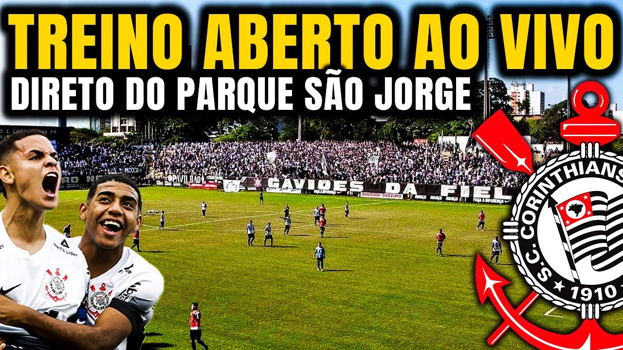 AO VIVO DIRETO DO PARQUE SÃO JORGE! CORINTHIANS REALIZA TREINO ABERTO PARA A FINAL DA COPINHA