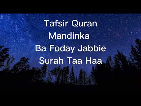Ba Foday Jabbie Tafsir Quran Mandinka Surah Taa Haa