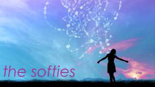The Softies - Until You Tell
