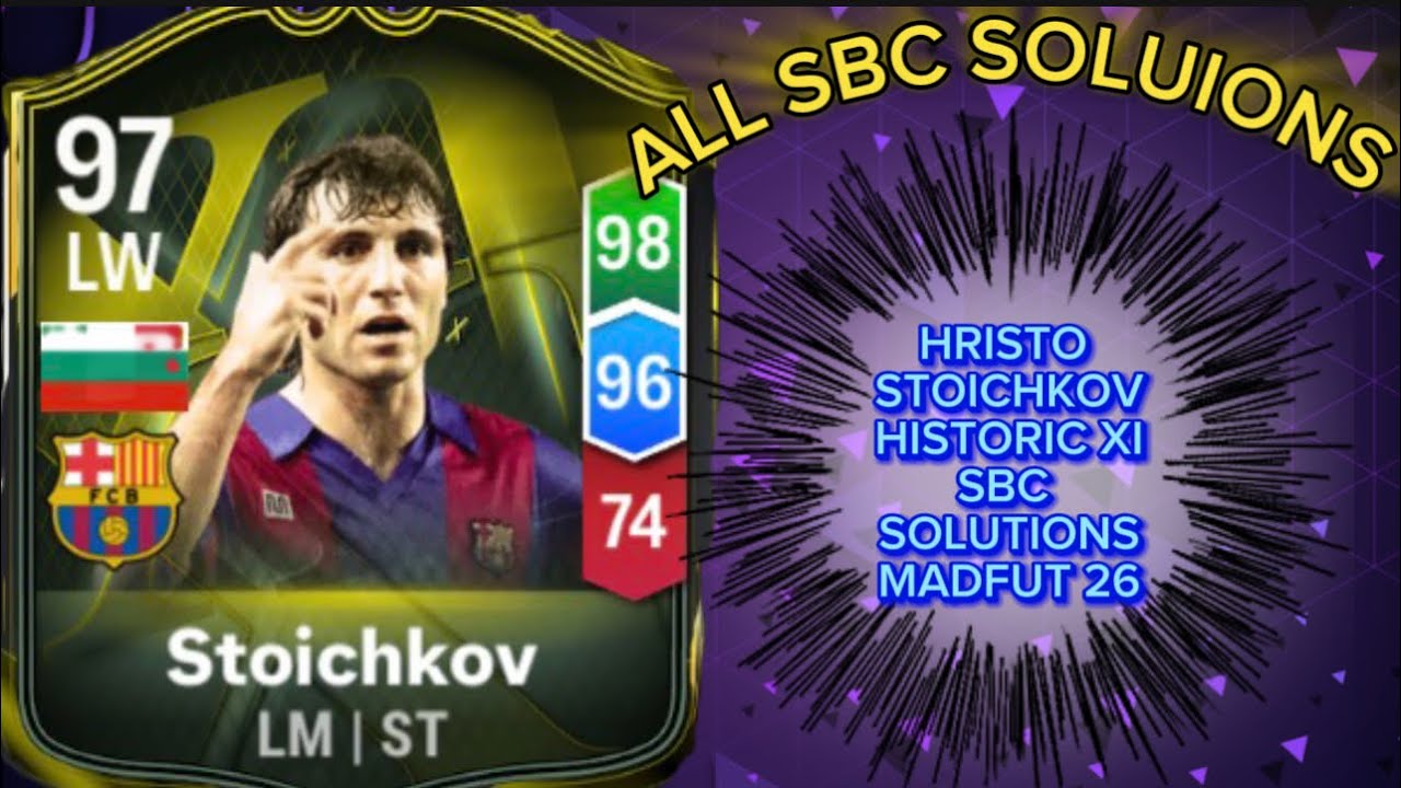 HRISTO STOICHKOV 97 RATED HISTORIC XI | ALL 15 MADFUT SOLUTIONS | MADFUT SBC SOLUTION | MADFUT 26  