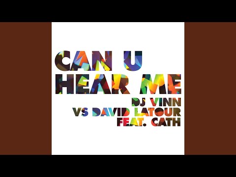 Can u Hear Me (Extended Mix) feat. Cath