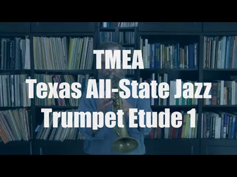 2022-2023 Trumpet Etude 1 | TMEA All-State Jazz