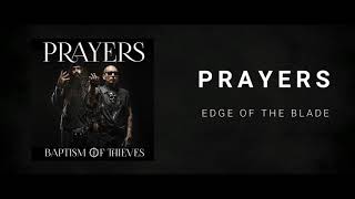 Prayers - Edge Of The Blade