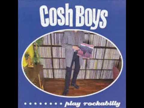 Cosh Boys - Louisiana Mama