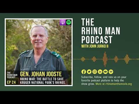 Ep 24: General Johan Jooste - Rhino War: the battle to save Kruger National Park's rhinos.