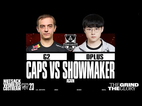 ANOTHER YEAR ANOTHER CAPS VS SHOWMAKER - G2 vs DK | WORLDS 2023 Swiss Stage w/ The Boys