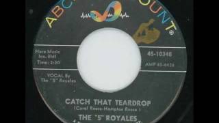 THE 5 ROYALES - Catch that teardrop - ABC-PARAMOUNT
