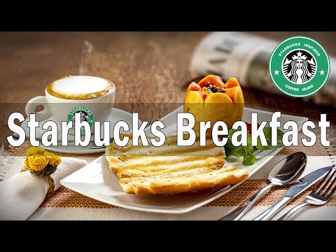 24Hour Relax Starbucks Music - Starbucks Breakfast With Smooth Jazz Music Collection Playlist