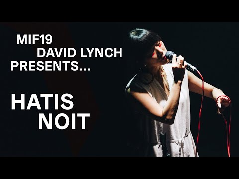 MIF19 | David Lynch Presents... Hatis Noit — Angelus Novus
