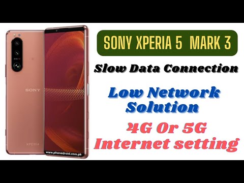 Sony Xperia 5 Mark 3 Internet setting | Low Network Problem Solve