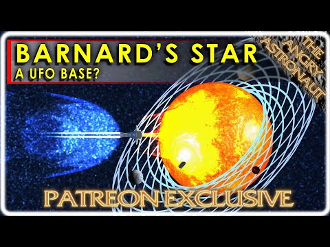 Is Barnard's Star a UFO base?  Well, it is getting closer.  PATREON EXCLUSIVE UNVEILED!