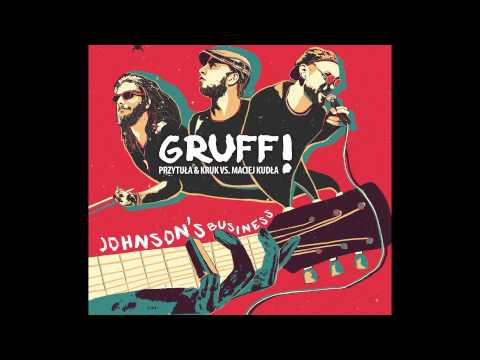 GRUFF! - Mr. Johnson (Johnson's Business)