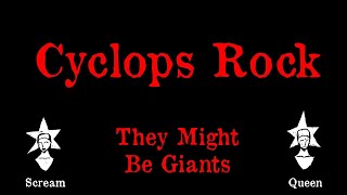 They Might Be Giants -  Cyclops Rock - Karaoke