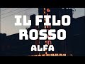 ALFA - il filo rosso (Testo/Lyrics)