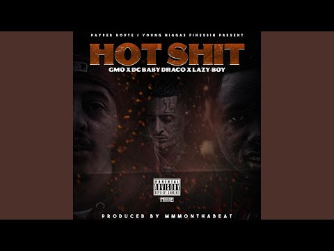 Hot Shit (feat. DC Baby Draco & Lazy-Boy)