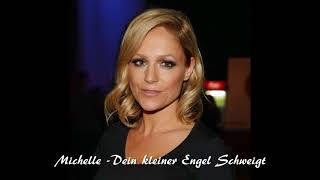 Michelle  - Dein kleiner Engel schweigt.