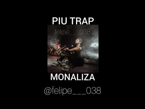 Piu Trap - MONALIZA Ft. Marck (Tipografia Para Status 30 Min) - Piuzinho