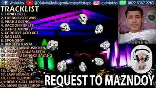 Download lagu DJ ALVIN KHO™ - DUGEM NONSTOP REMIX SPECIAL REQUEST TO MAZNDOY 'FUNKY BELL' mp3 Download lagu DJ ALVIN KHO™ - DUGEM NONSTOP REMIX SPECIAL REQUEST TO MAZNDOY 'FUNKY BELL' mp3