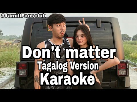 Don't matter tagalog Karaoke