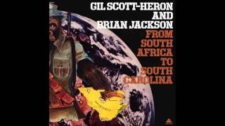 Gil Scott-Heron and Brian Jackson - From South Africa to South Carolina (full album)