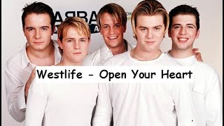 Westlife - Open Your Heart (Lyrics)