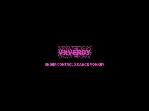 vxverdy - under control x dance monkey