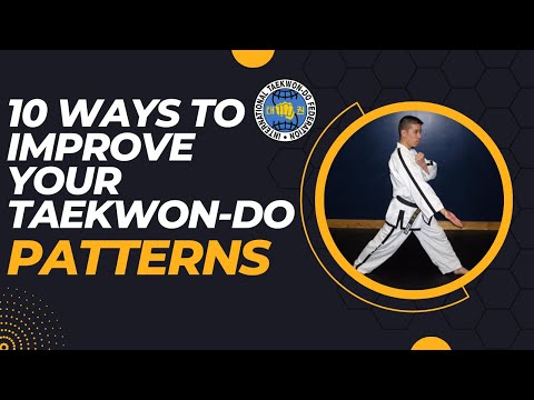 10 Ways to Improve your Taekwon-Do Patterns