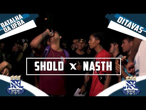 (ARREPIOU💥) Shold x Nasth I OITAVAS I 12° Batalha Da UFBA