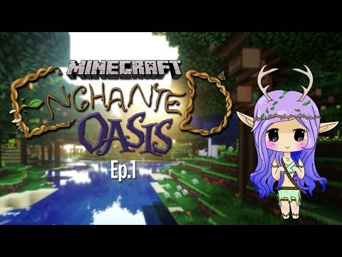 "A MAGICAL WORLD" Minecraft Enchanted Oasis Ep 1