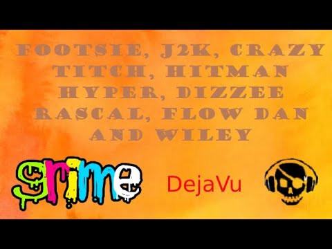 DJ Mak 10 ft. Footsie, J2K, Crazy Titch, Hitman Hyper, Dizzee Rascal, Flow Dan and Wiley - DejaVu