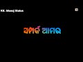 New Black Status Video Samparka Aamara KK Manoj Status
