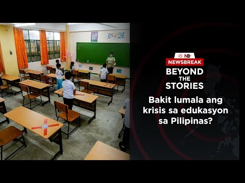 Beyond the Stories: Bakit lumala ang krisis sa edukasyon sa Pilipinas?