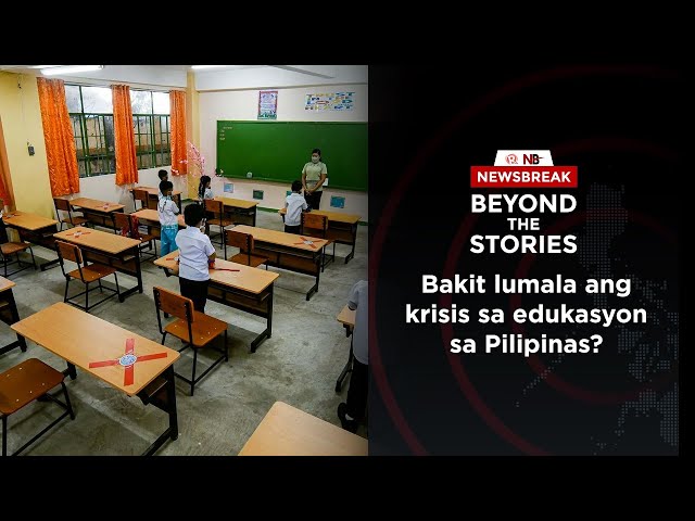 [PODCAST] Beyond the Stories: Bakit lumala ang krisis sa edukasyon sa Pilipinas?