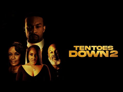 Ten Toes Down 2 FULL MOVIE