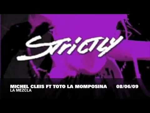 Michel Cleis ft Toto La Momposina   La Mezcla