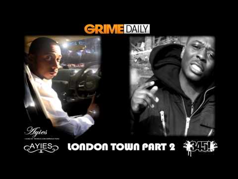AYIES (FEAT. FEM FEL) - LONDON TOWN PART 2 EXCLUSIVE!!
