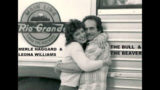 Merle Haggard &amp; Leona Williams - The Bull &amp; The Beaver  [Stereo] - 1978
